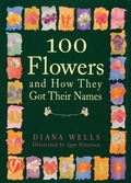 Cover: 100 Flowers and How They Got Their Names - Algonquin Books