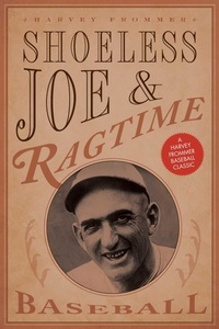 Enlarge image Cover: Shoeless Joe and Ragtime Baseball - Lyons Press