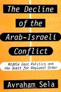 Cover: The Decline of the Arab-Israeli Conflict - State University of New York Press