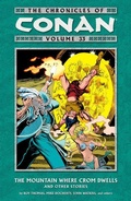 Cover: The Chronicles Of Conan Volume 33: The Mountain Where Crom Dwells And Other Stories - Dark Horse Comics