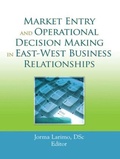 Cover: Market Entry and Operational Decision Making in East-West Business Relationships - Routledge