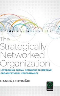 Abbildung von: The Strategically Networked Organization - Emerald Group Publishing Limited