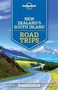 Cover: Lonely Planet New Zealand's South Island Road Trips - Lonely Planet Global Limited
