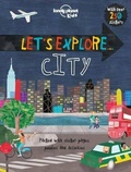Cover: Lonely Planet Kids Let's Explore... City 1 - Lonely Planet Global Limited