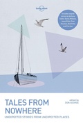 Cover: Lonely Planet Tales from Nowhere - Lonely Planet Global Limited