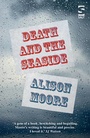 Cover: Death and the Seaside - Salt Publishing