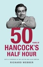Cover: Fifty Years Of Hancock's Half Hour - Arrow Books Ltd