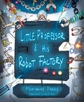 Cover: Little Professor and his Robot Factory - Matador
