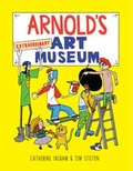 Cover: Arnold's Extraordinary Art Museum - Laurence King Publishing