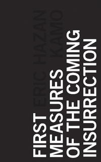 Enlarge image Cover: First Measures of the Coming Insurrection - Zed Books Ltd