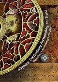Cover: 40 Years: Canterbury's Archaeology 1976-2016 - Canterbury Archaeological Trust Ltd
