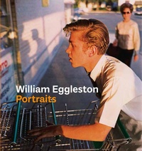 Enlarge image Cover: William Eggleston Portraits - National Portrait Gallery Publications