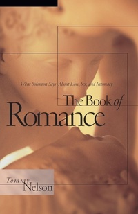 Enlarge image Cover: The Book of Romance - Thomas Nelson Publishers
