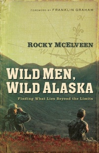 Abbildung von: Wild Men, Wild Alaska - Thomas Nelson Publishers