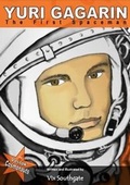 Cover: Yuri Gagarin: The First Spaceman: Inc Vostok Cosmonauts - VixenUK