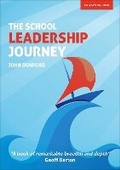 Cover: The School Leadership Journey: What 40 Years in Education Has Taught Me About Leading Schools in an Ever-Changing Landscape - John Catt Educational Ltd