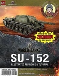 Cover: World of Tanks - Su-152 Illustrated Reference and Tutorial - Lombardy Studios