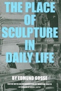 Cover: The Place of Sculpture in Daily Life - Soberscove Press