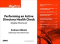 Cover: Performing an Active Directory Health Check (Digital Short Cut) - Sams Publishing
