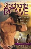 Cover: A Real Cowboy Knows How to Kiss - Stephanie Rowe