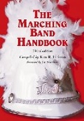 Cover: The Marching Band Handbook - McFarland & Co Inc