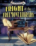 Cover: Fright at the Freemont Library - Bearport Books