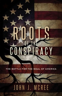 Enlarge image Cover: Roots of the Conspiracy - World Ahead Press