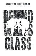 Cover: Behind Walls & Glass - Finishing Line Press