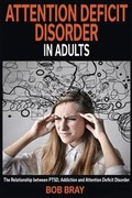 Bild: Attention Deficit Disorder in Adults - Bob Bray