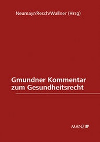 Abbildung von: Gmundner Kommentar zum Gesundheitsrecht - Manz
