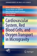 Cover: Cardiovascular System, Red Blood Cells, and Oxygen Transport in Microgravity - Springer