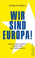 Cover: Wir sind Europa! - Ullstein