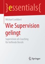 Cover: Wie Supervision gelingt - Springer