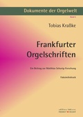 Cover: Dokumente der Orgelwelt / Frankfurter Orgelschriften - epubli