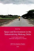 Cover: Space and Environment in the Industrialising Mekong Delta - Lit Verlag