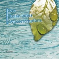 Abbildung von: Die Reise eines Wassertropfens - Greiner, Bernhard A