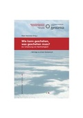 Cover: Wie kann geschehen, was geschehen muss? - Wuppertal Institut f. Klima, Umwelt, Energie