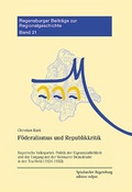 Cover: F&ouml;deralismus und Republikkritik - edition vulpes