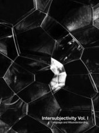 Enlarge image Cover: Intersubjectivity - Language and Misunderstanding - Sternberg Press
