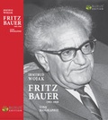 Cover: Fritz Bauer 1903-1968 - BUXUS STIFTUNG gGmbH