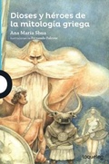 Cover: Dioses Y Heroes de la Mitologia Griega - Loqueleo