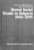 Cover: Recent Social Trends in Bulgaria, 1960-1995 - McGill-Queen's University Press