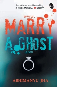 Enlarge image Cover: Www.Marryaghost.Com - Srishti Publishers & Distributors