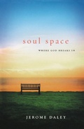 Cover: Soul Space - Nelson Books an imprint of Thomas Nelson Publishers