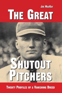 Abbildung von: The Great Shutout Pitchers - McFarland & Co Inc