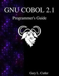 Enlarge image Cover: Gnu COBOL 2.1 Programmer's Guide - Samurai Media Limited