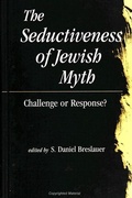 Cover: The Seductiveness of Jewish Myth - State University of New York Press