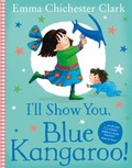 Cover: I'll Show You, Blue Kangaroo (Read Aloud) - HarperCollins