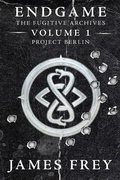 Cover: Endgame: The Fugitive Archives Volume 1: Project Berlin - HarperCollins