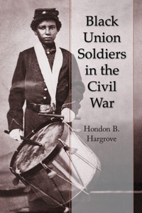 Abbildung von: Black Union Soldiers in the Civil War - McFarland & Co Inc